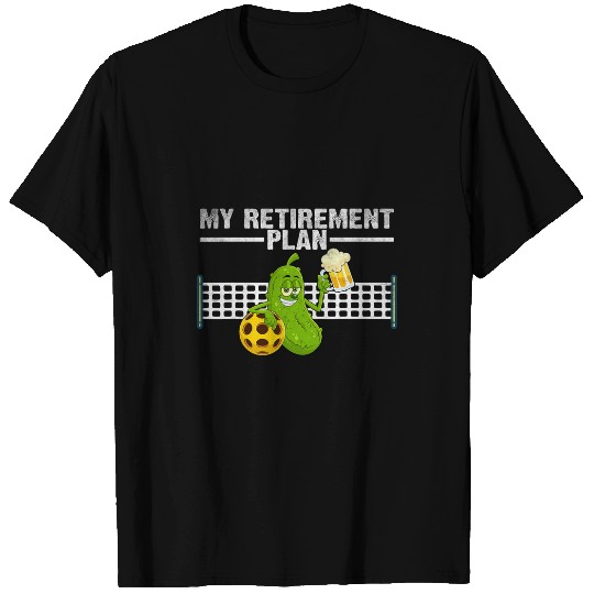 Discover Sport Pickleball My Retirement Plan Funny Pickleball Paddleball Retired Dad T-Shirts