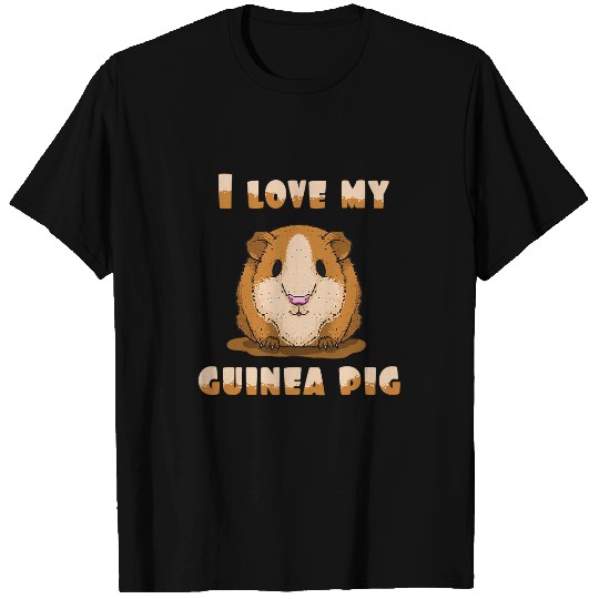 Guinea Pig Pet I love my guinea pig quote owner lover T-Shirts