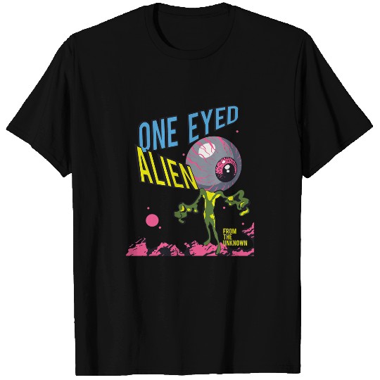 Aliens UFO One Eyed Ufo Invasion 1950s Abduction Get In Loser T-Shirts