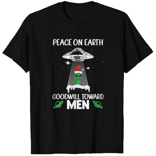 Aliens UFO Peace on Earth Goodwill Toward Men Alien Santa Hat Pacifist 21 T-Shirts