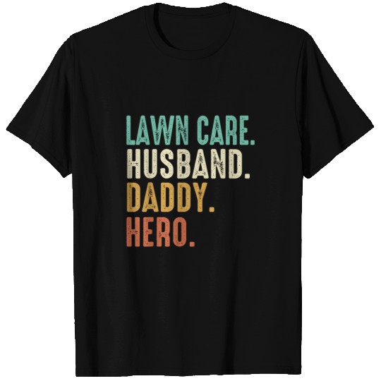 Lawn Mower Fun Mens Lawn Mowing Lawn Care for Men Fathers Day Gardening Dad T-Shirts