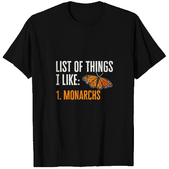 Monarch Butterfly List Of Things I Like Entomologist T-Shirts