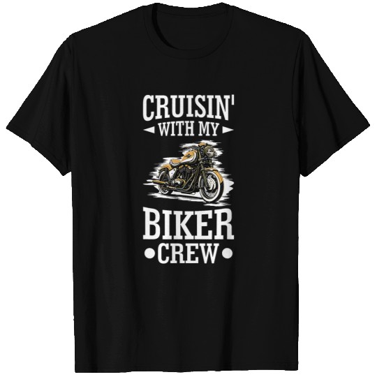 Cruisin With My Biker Crew Cruiser Motorcycle Road Trip T-Shirts
