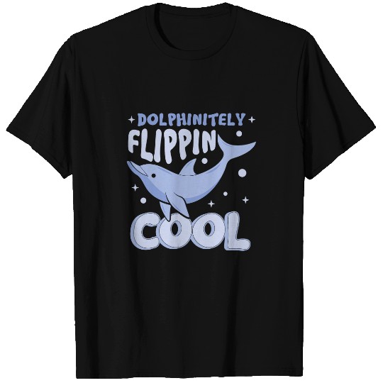 Dolphin Pet Gift Humor Dolphin Lover Ocean Dolphin Sayings T-Shirts