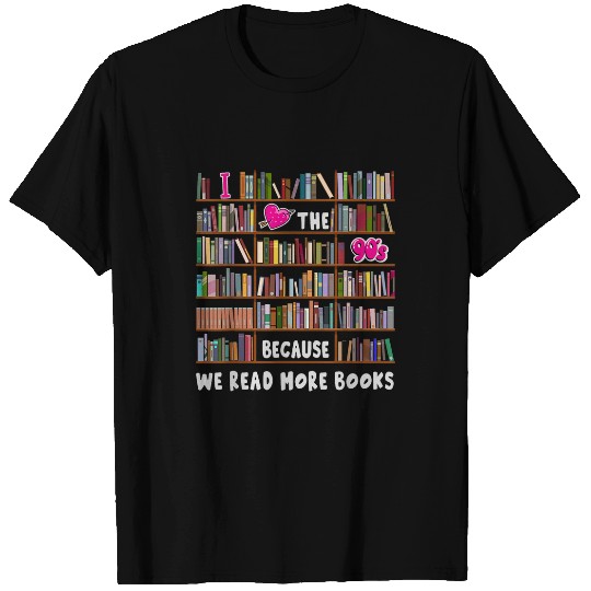 Book Fun 90s Reading Design For Women 1990s Ideas For Book Lovers T-Shirts