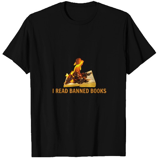 Book Fun I read Banned Books funny Bookworm Book Lovers T-Shirts