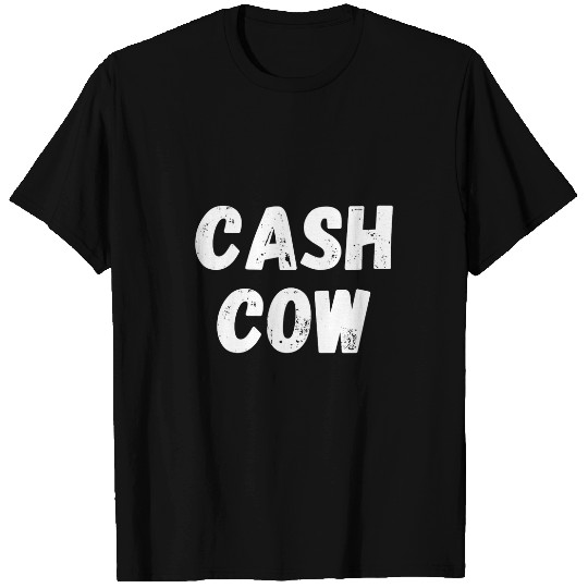 Cow Pet Cash Cow Business Investment Entrepreneur T-Shirts