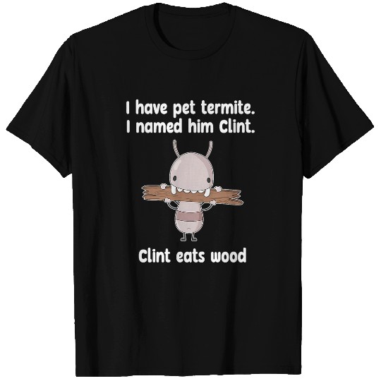 Funny termite bug exterminator T-Shirts