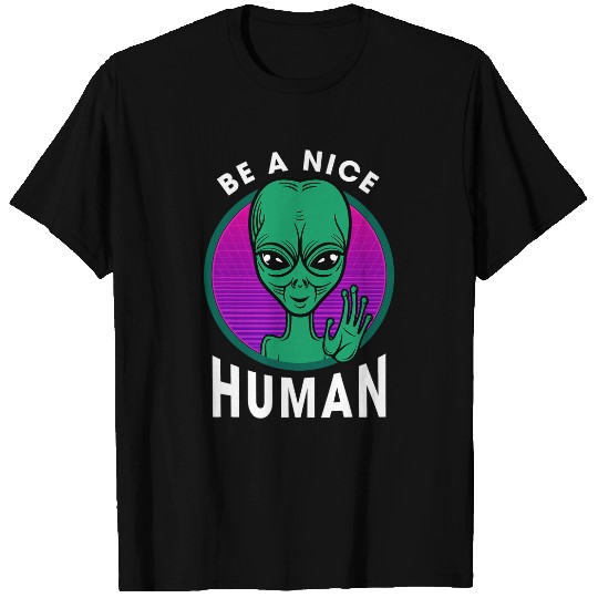 Aliens UFO Peace Sign Be A Nice Human Retro vintages T-Shirts