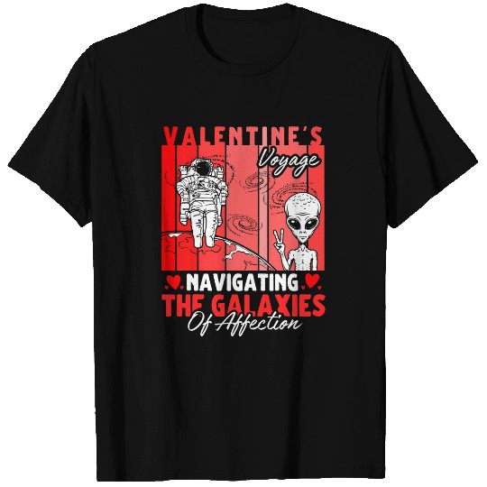 Aliens UFO Funny Astronaut Alien Valentines Day Space Lover Men Women T-Shirts