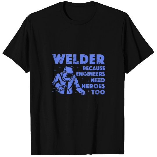 Welder Job bests Welding Art Men Dad MIGTIG Welder Lover Metal Workers T-Shirts