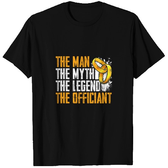 Man Myth Legend Wedding Officiant Marriage Ordained Minister T-Shirts