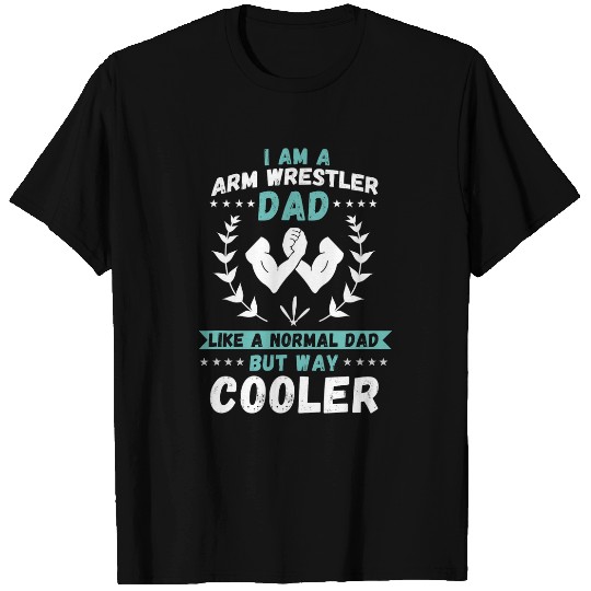 Sport Wrestling Mens Armwrestling Sport Cooler Arm Wrestler Dad Arm Wrestling T-Shirts