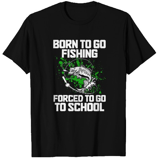 Fishing Fun Funny Born To Go Fishing Bass Fish Fisherman Boys Kids 87 T-Shirts