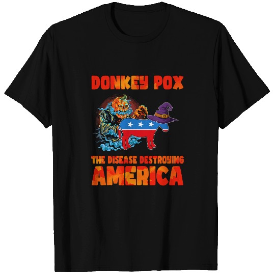 Donkey Pet Halloween Donkey Pox The Disease Destroying America T-Shirts