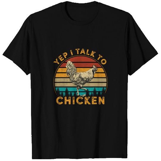 Chicken Pet vintages I Talk To Chickens Funny Chicken Dad Farmer T-Shirts
