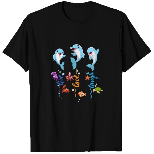 Dolphin Pet Gift Live Laugh Love T-Shirts