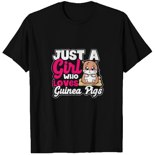 Guinea Pig Pet Owners Just A Girl Who Loves Guinea Pigs T-Shirts