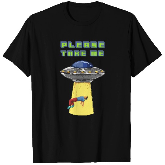 Aliens UFO Please Take Me UFO Alien Pixel 8 bit Art T-Shirts
