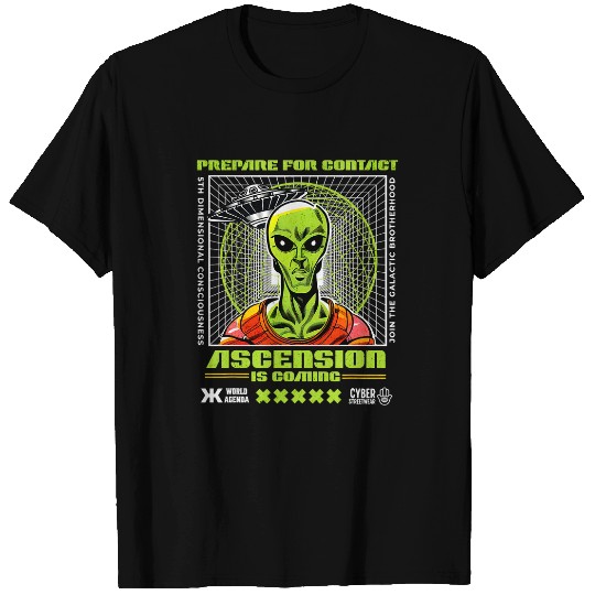 Aliens UFO Prepare for Contact Ascension is Coming Streetwear Alien UFO T-Shirts