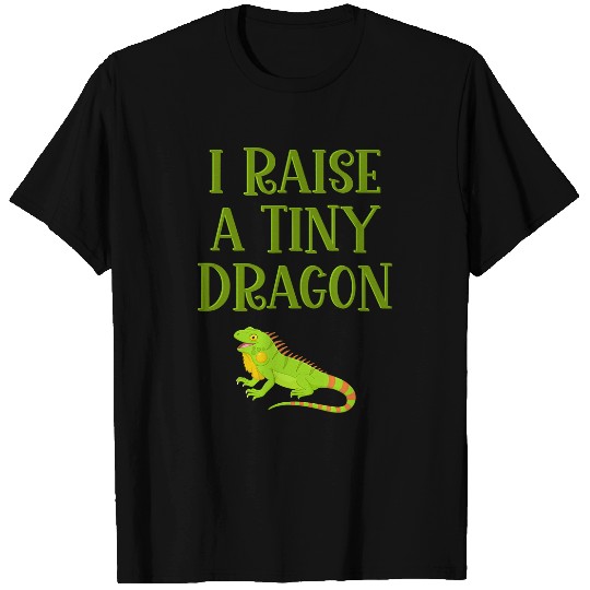 Iguana Pet Lover I Raise a Tiny Dragon Reptile Iguana T-Shirts