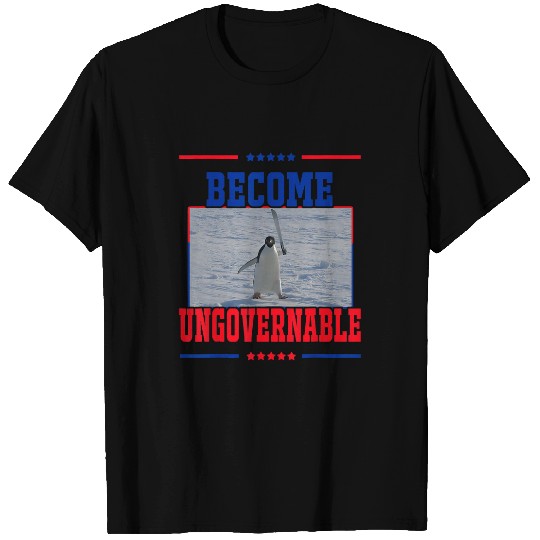 Penguin Pet Become Ungovernable Funny Penguin Meme for Men woman T-Shirts