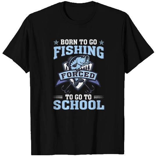 Fishing Fun Funny Born To Go Fishing Bass Fish Fisherman Boys Kids 23 8 T-Shirts