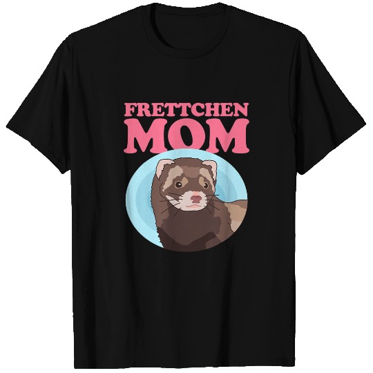 Ferret Pet Mom Owner Ferret T-Shirts