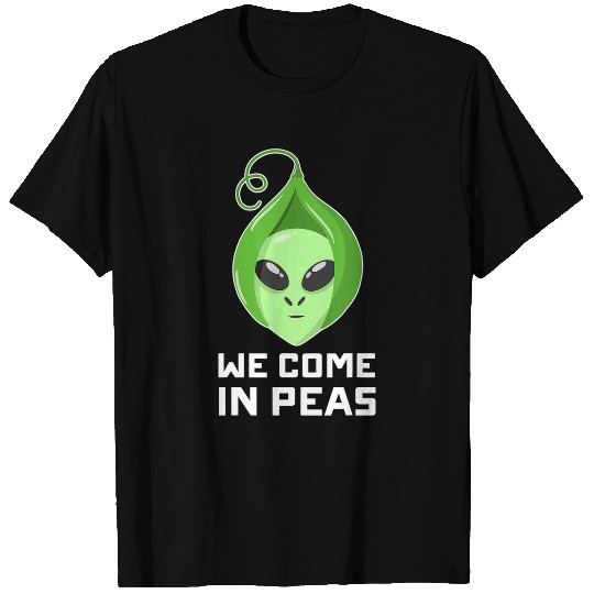 Aliens UFO Pun Storm Area 51 They Cant Stop Us We Come In Peas T-Shirts