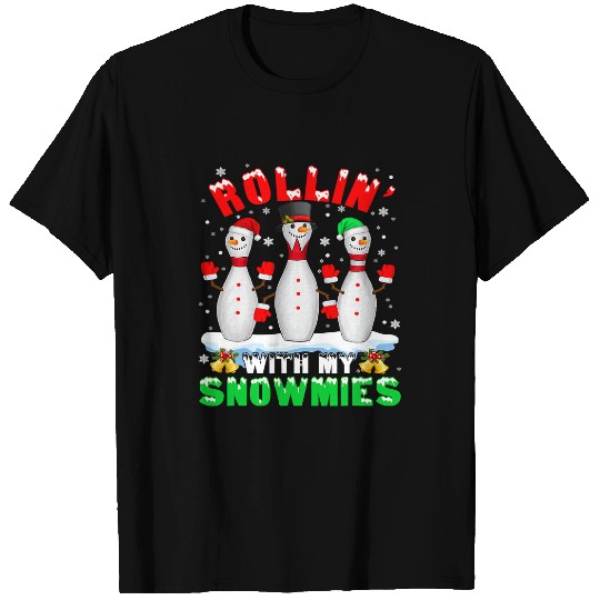 Sport Bowling Rolling With My Snowmies Bowling Lovers Christmas xmass T-Shirts