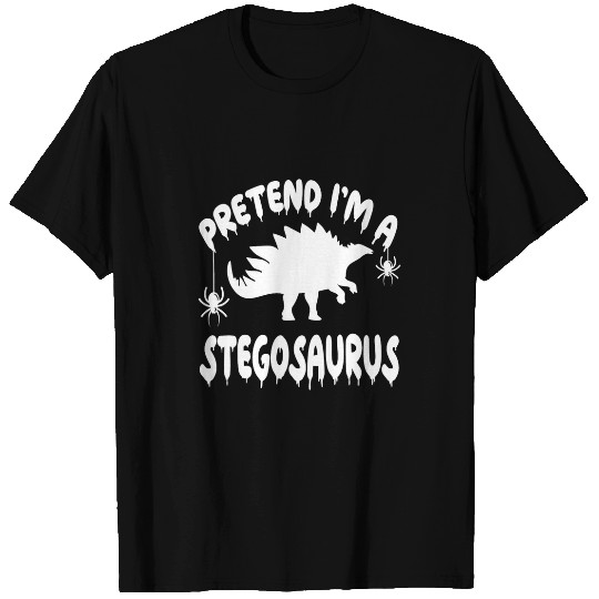 Dinosaur Pet Pretend Im A Stegosaurus Spooky Simple Quick T-Shirts