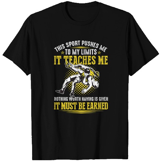 Sport Wrestling Mens It Must Be Earned Wrestling Matching For Dad Wrestler T-Shirts