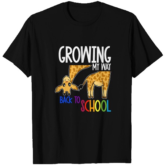 Giraffe Pet Growing My Way Back To School Cute Giraffes Students Teachers T-Shirts
