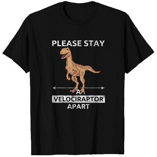 Dinosaur Pet Please Stay A Velociraptor Apart 1 T-Shirts