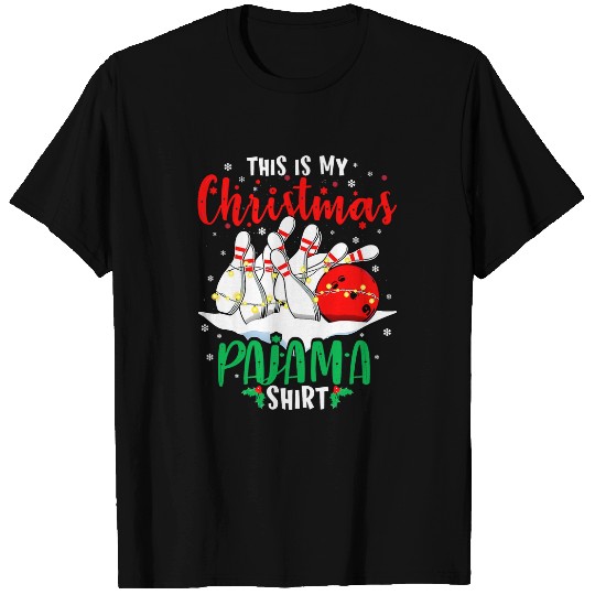 Sport Bowling This Is My Christmas Pajama Bowling Sport Christmas T-Shirts
