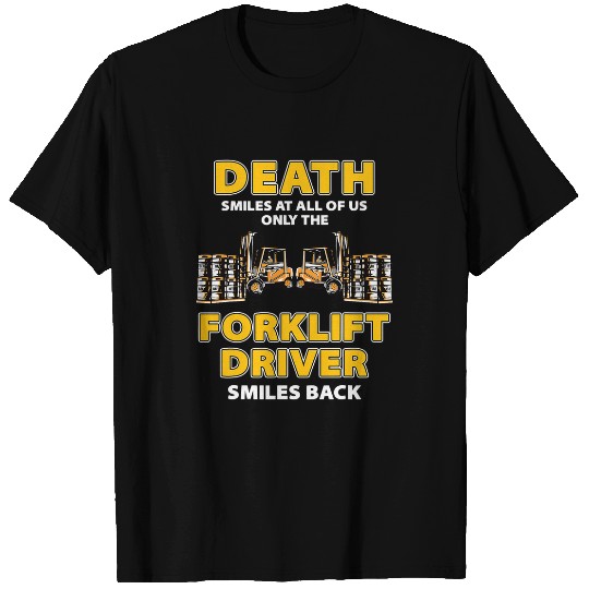 Forklift Fun Death Smiles For Forklift Operator T-Shirts