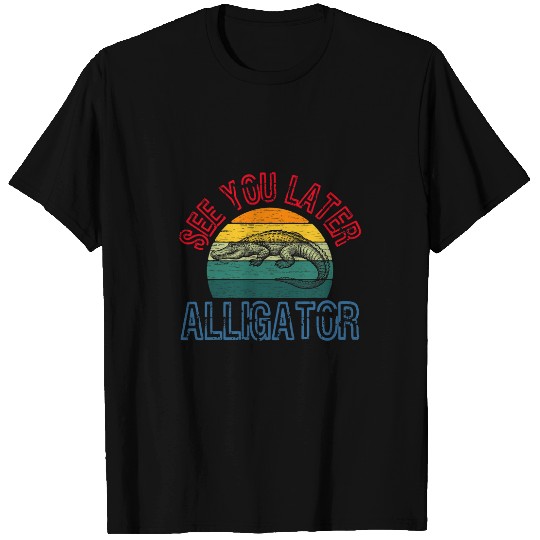 Alligator Pet See You Later Alligator Reptiles Zoo Animals Ponds T-Shirts
