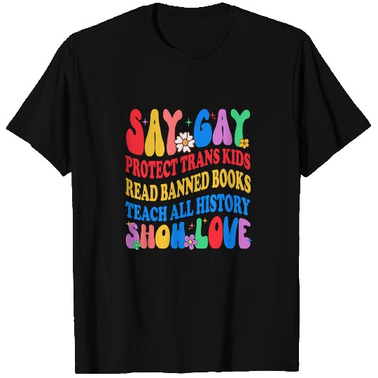 Book Fun Say Gay Protect Trans Kids Read Banned Books Sayings LGBT T-Shirts