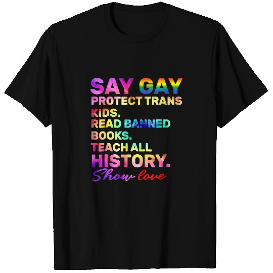 Book Fun Say Gay Protect Trans Kids Read Banned Books Show Love Funny06 T-Shirts