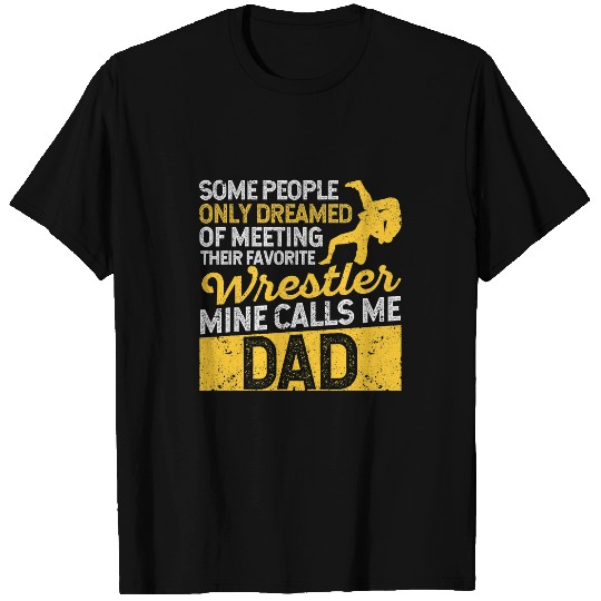 Sport Wrestling Mens Wrestler Dad Funny Wrestling Daddy Proud Wrestle Fathers Day 1 T-Shirts
