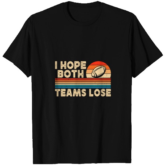 Sport Rugby I Hope Both Teams Lose Funny Rugby And Football vintages T-Shirts