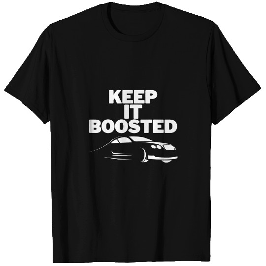 Keep It Boosted Funny Engine Mechanic Car Truck Guy Repair T-Shirts