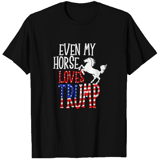 Horse Pet Even My Horse Loves Trump Joe Biden funny quote T-Shirts