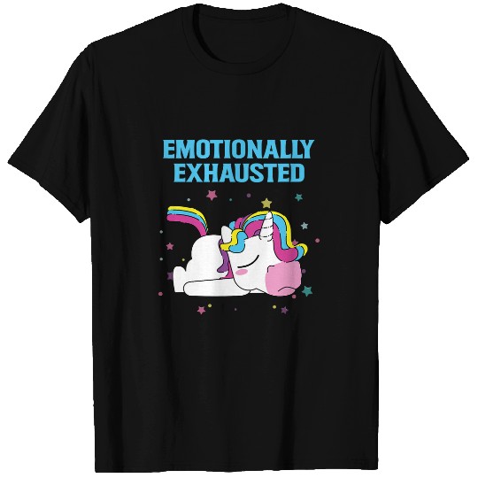 Unicorn Pet Feeling Emotionally Exhausted T-Shirts
