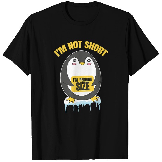 Penguin Pet Im Not Short Im Penguin Size Girl Boy Zookeeper T-Shirts