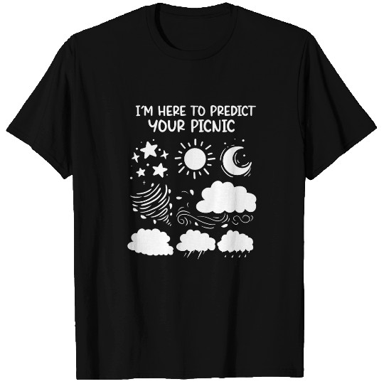Meteorologist Predict Your Picnic Weathermen Storm Chasing T-Shirts