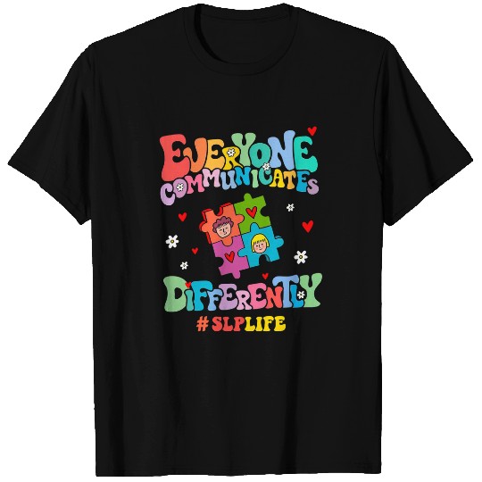 Autism Puzzle Slp Life Everyone Communicates Differently T-Shirts