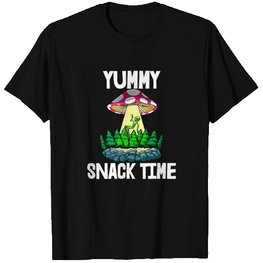 Aliens UFO Yummy Snack Time Tee s Fungi Mushroom Tees Women Alien 21 T-Shirts