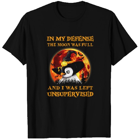 Penguin Pet In my defense moon full I unsupervised Halloween T-Shirts
