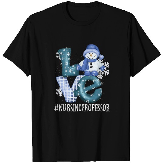 nurses Job Professor Love Snowman Women Winter Season Christmas T-Shirts